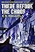 There Before the Chaos (The Farian War #1)