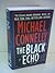 The Black Echo by Michael    Connelly