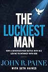 The Luckiest man:...