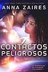 Contactos peligrosos by Anna Zaires