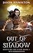 Out of Shadow (Roots of Creation #1)