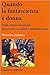 Quando la fantascienza è donna. Dalle utopie femminili del secolo XIX all'età contemporanea