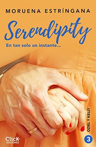 En tan solo un instante (Serendipity #3)