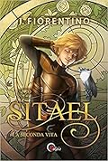 Sitael: La seconda vita