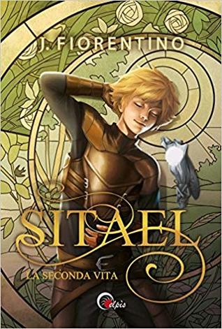 Sitael: La seconda vita (Sitael, #1)
