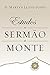Estudos no Sermao do Monte by D. Martyn Lloyd-Jones