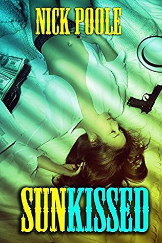 Sunkissed: A Collection of Thrillers (Kindle Edition)