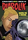Diabolik anno LVII n. 8: Sempre più a rischio
