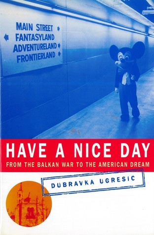Have a Nice Day: From the Balkan War to the American Dream