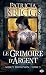 Le Grimoire d'Argent by Patricia Briggs