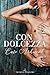 Con dolcezza (Newport Boys, #1)
