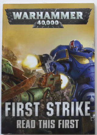 Warhammer 40,000 First Strike - Read This First