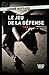 Le jeu de la défense (Sang neuf) by André Buffard