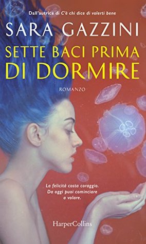 Sette baci prima di dormire (Kindle Edition)