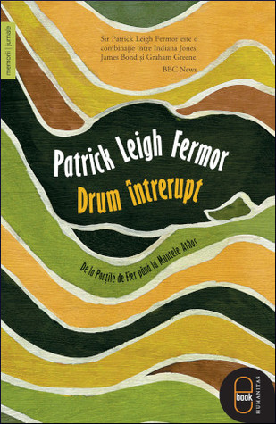 Drum întrerupt: de la Porţile de Fier până la Muntele Athos