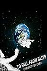 To Fall From Bliss