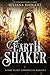 Earth Shaker (The Fire Heart Chronicles #2.5)