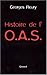 Histoire de l'OAS (French Edition)