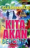 Kita Akan Bercinta by Illa Shanahila