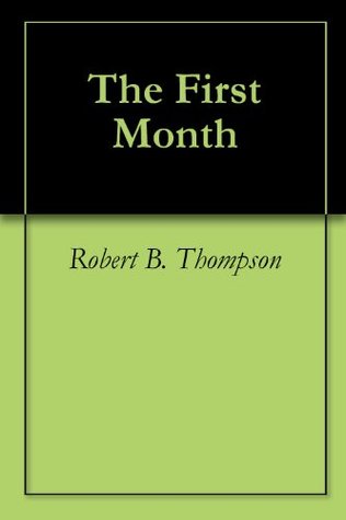 The First Month