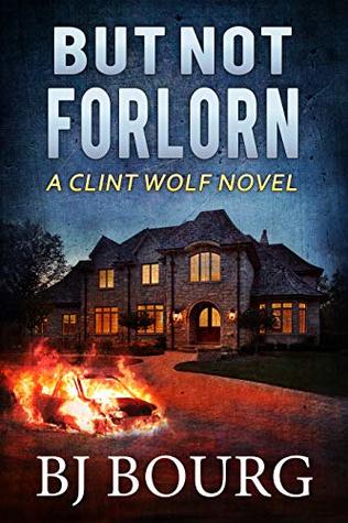 But Not Forlorn (Clint Wolf #7)