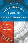 The Educator's Guide to Texas School Law