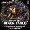 Guns of The Black Eagle (Age of Sigmar - Kharadron Overlords)
