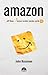 The Amazon Way: 14 Leadership Principles Behind the World's Most Disruptive Company