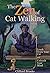 The Zen of Cat Walking: Lea...