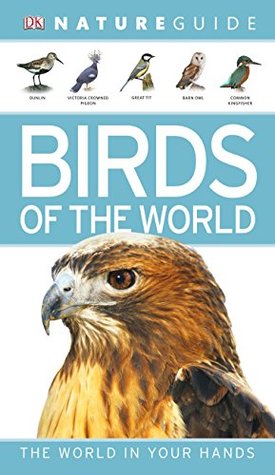 Nature Guide Birds of the World (Kindle Edition)