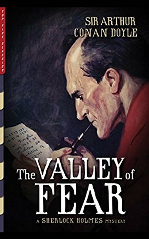 The Valley of Fear by Arthur Conan Doyle: Arthur Conan Doyle