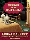 Murder on the Half Shelf by Lorna Barrett