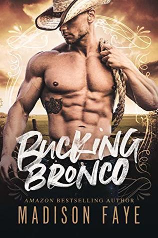 Bucking Bronco (Sugar County Boys, #1)