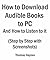 How to Download Audible Books to PC and How to Listen to it by Thomas Haynes