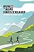 Run The Alps Switzerland by Doug Mayer