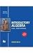 Introductory Algebra A Real-world Approach 4th Ed