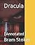 Dracula: (Annotated)