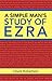 A Simple Man’S Study of Ezra by Chuck Robertson