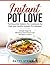 Instant Pot Love by Patty Stewart