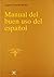 Manual del buen uso del español