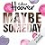 Maybe Someday by Colleen Hoover
