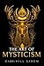 The Art of Mysticism: Pract...