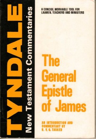 General Epistle Of James By Randolph V Tasker