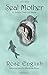 Seal Mother by Rose English Seal Mother by Rose English