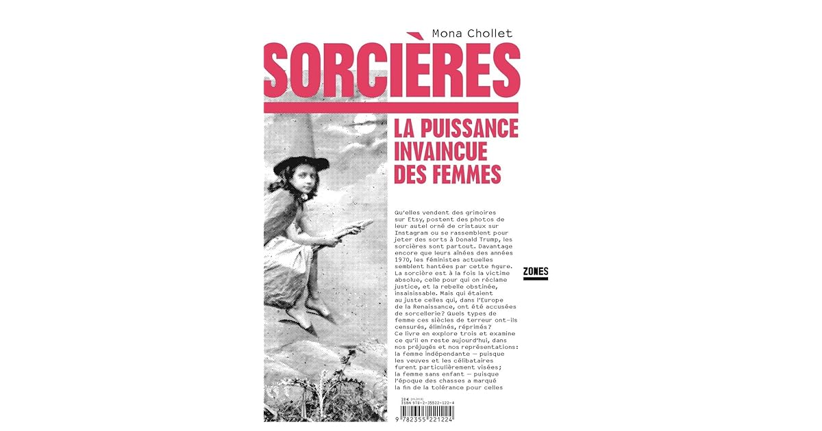 Sorcières La puissance invaincue des femmes by Mona Chollet Sorcières La puissance invaincue des femmes by Mona Chollet