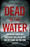 Dead in the Water by Penny   Farmer