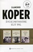 Życie towarzyskie elit PRL / Sławne pary PRL / Skandaliści PRL