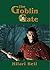 The Goblin Gate (Goblin Wood, #2)