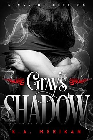 Gray's Shadow (Kings of Hell MC #4)