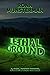 Lethal Ground (Sgt. Dunn, #10)